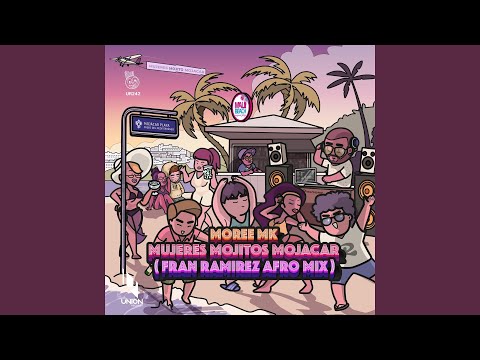 Mujeres Mojitos Mojacar (Fran Ramirez Afro Mix)
