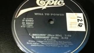 WILL TO POWER- DREAMIN' DUB