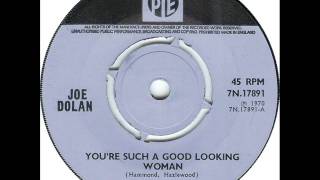 Joe Dolan  - You&#39;re Such A Good Looking Woman