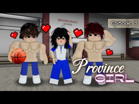 PROVINCE GIRL! EPISODE 3 P.E DAY (BROOKHAVEN RP TAGALOG)