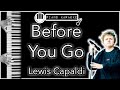 Before You Go - Lewis Capaldi - Piano Karaoke Instrumental