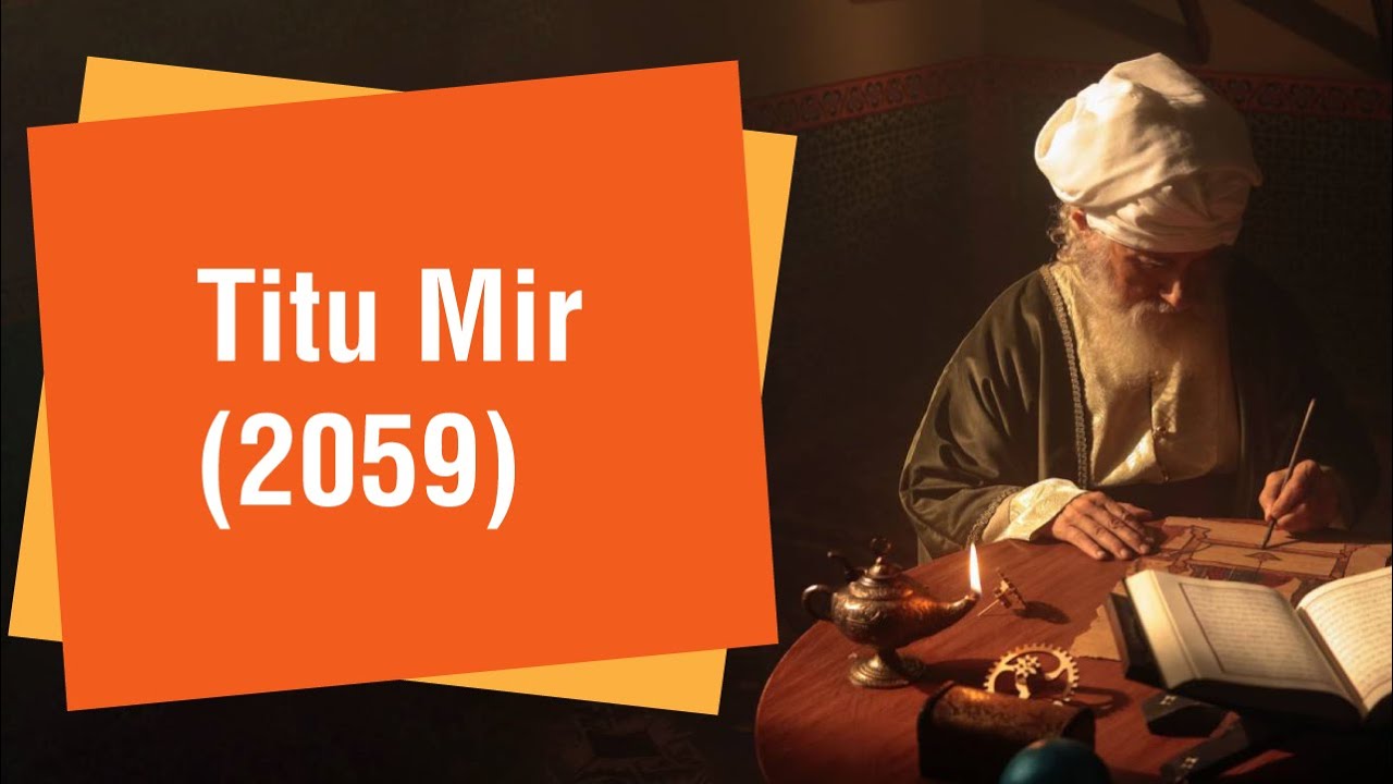 Video tutorial explaining Titu Mir's movement and peasant revolt in Bengal