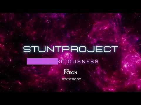 Stuntproject - Consciousness psy trance 2022