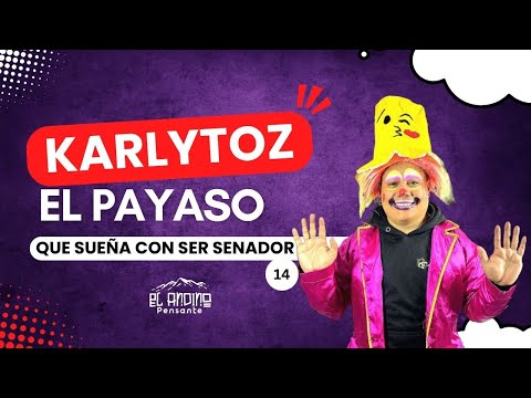 14: KarlyToz el payaso que sueña con ser senador en Colombia