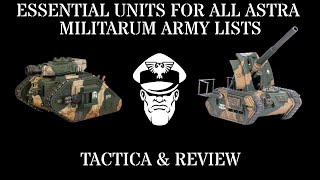 Essential Units For All Astra Militarum Army List! - Competitive 9th Ed. Warhammer 40,000