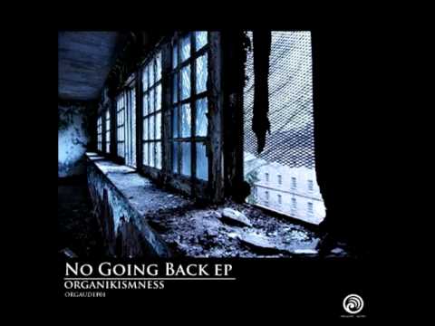 Organikismness - Broken Element