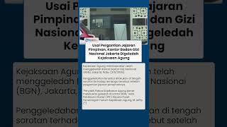Usai Pergantian Jajaran Pimpinan, Kantor Badan Gizi Nasional Jakarta Digeledah Kejaksaan Agung