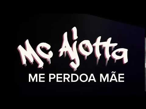 mc ajotta me perdoa mae video oficial
