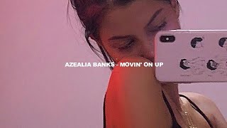 Azealia Banks – Movin&#39; On Up (s u b . e s p a ñ o l)