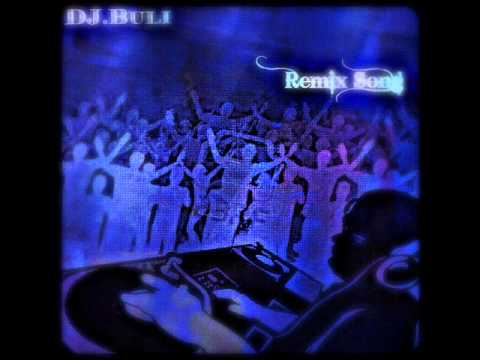 Dj.Buli Best Remix