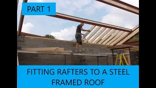 Fitting timber rafters to a structural steel framed roof.  PART 1