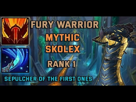 Fury Warrior Rank 1 Mythic Skolex  11.5k DPS - Sepulcher of the First Ones
