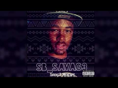 SB_Savag3 Some Mo