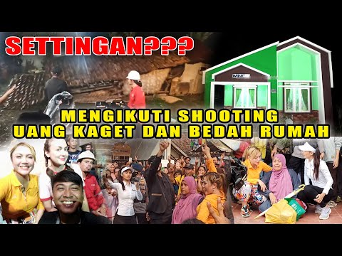 SETTINGAN??? | Mengikuti Shooting Uang Kaget Dan Bedah Rumah Di Rangkas Bitung