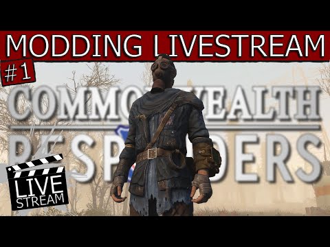 The Commonwealth Responders: Modding LIVE! - Fallout 4 Modding