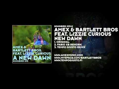 Amex & Bartlett Bros featuring Lizzie Curious - New Dawn