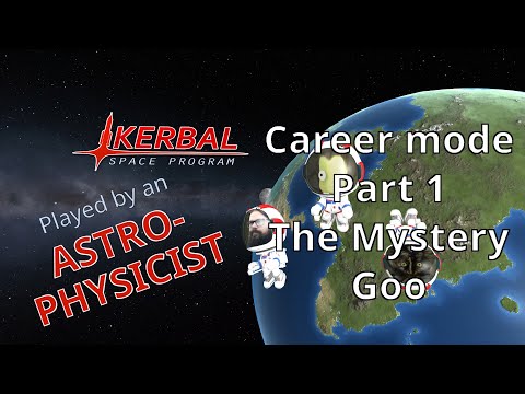 KSP played by an Astrophysicist - Career mode, part 1