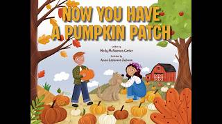 Now You Have A Pumpkin Patch / by Molly McNamara Carter