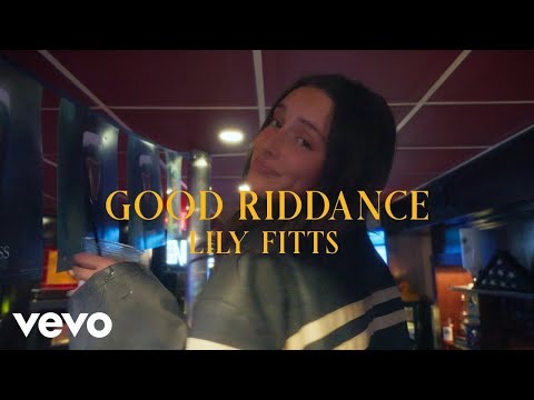 Lily Fitts - Good Riddance (Official Music Video)