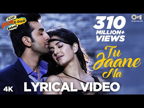 Tu Jaane Na Lyrical - Ajab Prem Ki Ghazab Kahani | Atif Aslam | Ranbir Kapoor, Katrina Kaif | Pritam