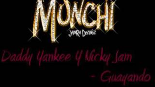 Daddy Yankee Y Nicky Jam - Guayando