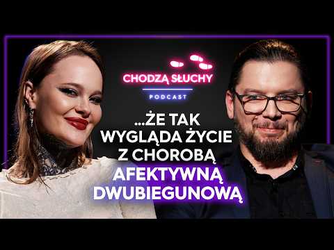 ŻYCIE Z DWUBIEGUNÓWKĄ. Monika Miller o walce z nieuleczalną chorobą || CHODZĄ SŁUCHY podcast