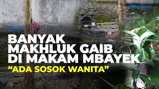 Misteri Makam Mbayek di Sambi Boyolali: Disebut Ada Sosok Wanita hingga Banyak Pusaka