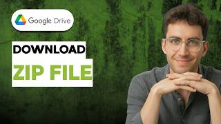 How to Download Google Drive Zip File [2026 Full Guide]