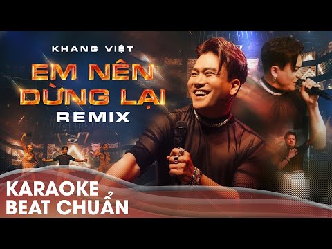 [Karaoke Remix] Em Nên Dừng Lại (New Version 2025) | Khang Việt live New Phương Đông Club