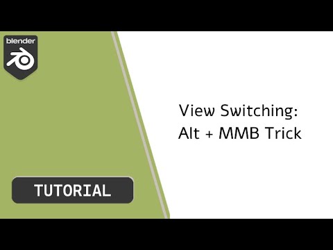 Master Blender View Switching: Alt + MMB Trick