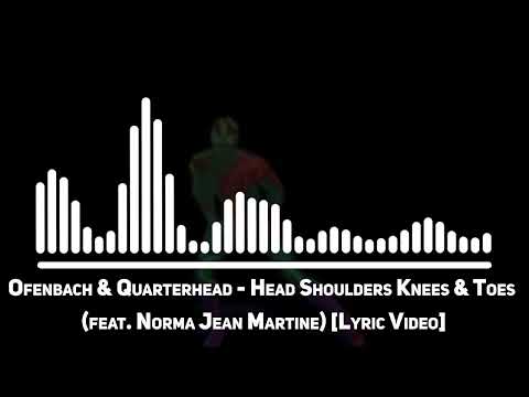 Ofenbach & Quarterhead - Head Shoulders Knees & Toes (feat. Norma Jean Martine)