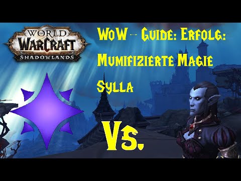 WoW-Guide: Erfolg: Mumifizierte Magie - Sylla