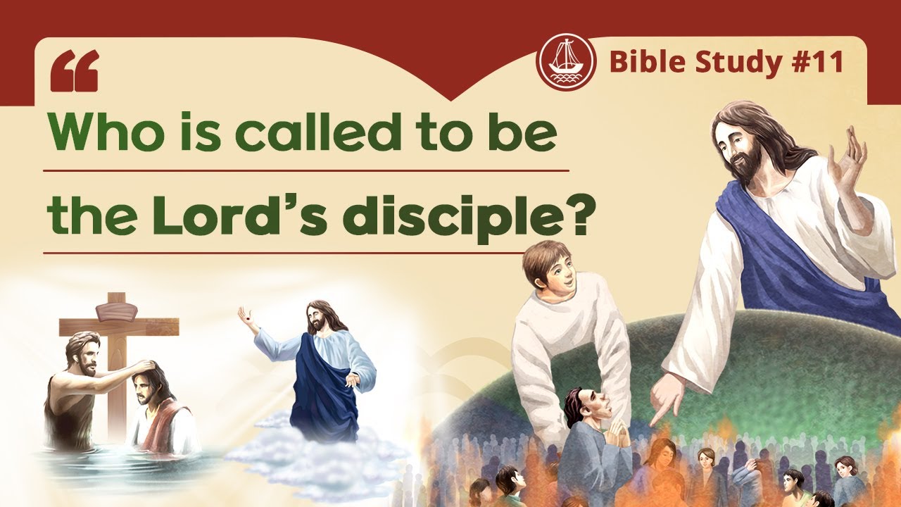 Who is called to be the Lord's disciple? | Bible Study 11
