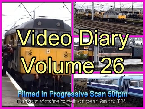 Electra Railfilms Video Diary Volume 26