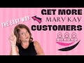 Mary Kay Expert Reveals Best Customer Acquisition Techniques