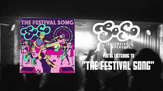Music video thumbnail preview for SoSo - The Festival Song [OFFICIAL AUDIO] by SoSo