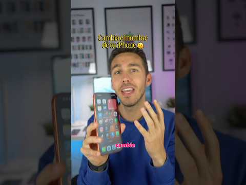 ¿Cómo cambiar el nombre de tu iPhone paso a paso?