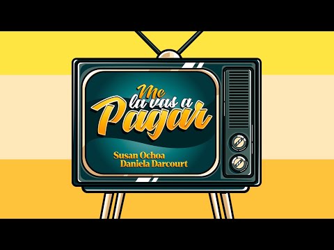Susan Ochoa ft. Daniela Darcourt - Me La Vas A Pagar (Video Lyric)