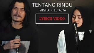 Download lagu Tentang Rindu - Virzha x Eltasya Natasha (Lyrics) mp3 Download lagu Tentang Rindu - Virzha x Eltasya Natasha (Lyrics) mp3