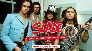 Slade - Live At The New Victoria - How Does It Feel