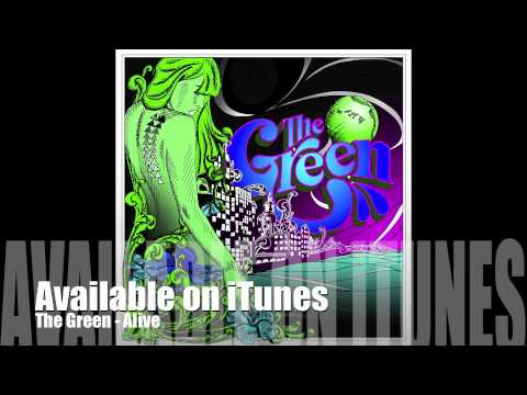 Alive - The Green