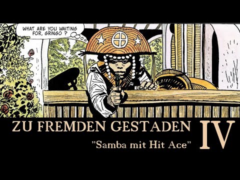 Zu fremden Gestaden - 04 - Samba mit Hit Ace (Anemoia mit Corto Maltese)