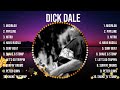 Dick Dale Playlist Of All Songs Dick Dale Greatest Hits Full Album