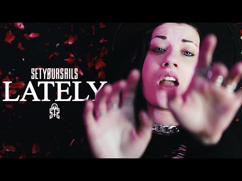 SETYØURSAILS - Lately (Official Video) | Napalm Records online metal music video by SETYØURSAILS