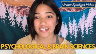 Major Spotlight: Psychological and Brain Sciences