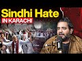 Sindhi Cultural Day And Sindhi Hate In Karachi Pakistan S Identity Crisis Shehzad Ghias TPE