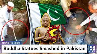 Buddha Statues Smashed in Pakistan