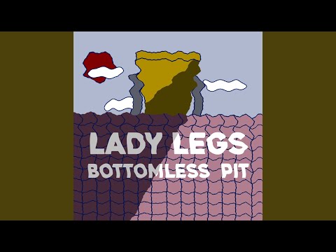 download lagu mp3 mp4 Bottomless Legs, download lagu Bottomless Legs gratis, unduh video klip Bottomless Legs