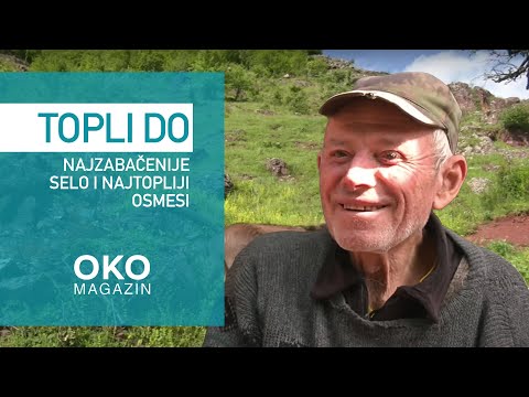 Oko magazin: Topli Do – najzabačenije selo i najtopliji osmesi