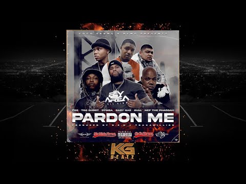 FOS ft. Too Short, Symba, Baby Gas, G-Val, Nef The Pharaoh - Pardon Me [Prod. D.E.O., Traxamillion]